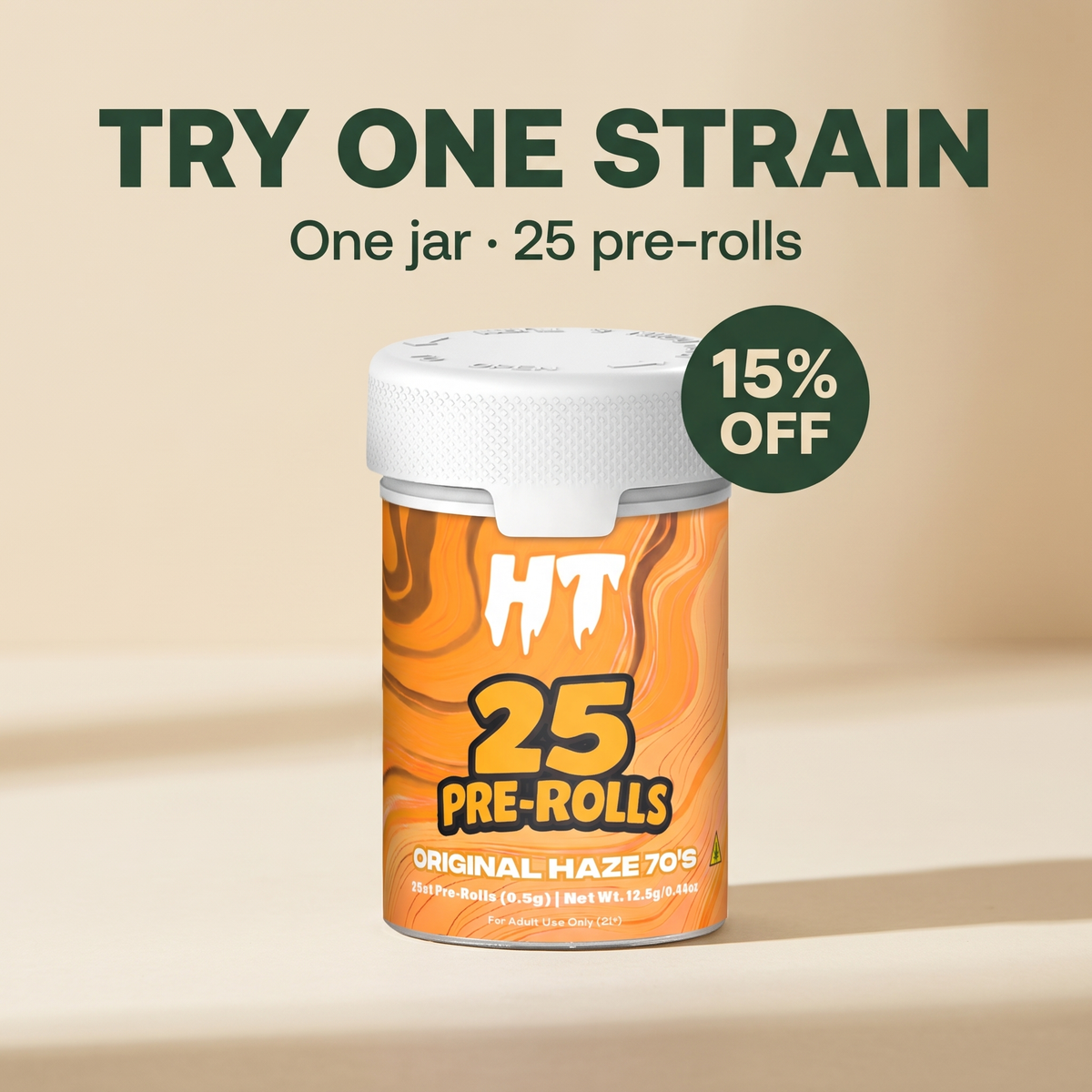 Try one strain + 15% OFF